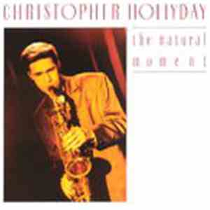 Christopher Hollyday - The Natural Moment download free