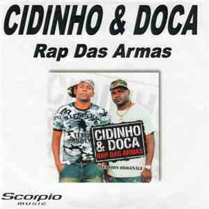 Cidinho & Doca - Rap Das Armas download free