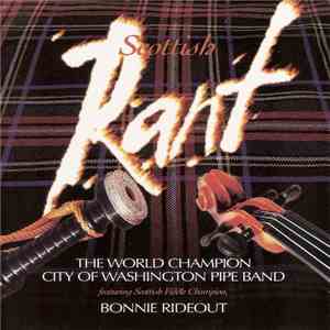 City Of Washington Pipe Band Featuring Bonnie Rideout - Scottish Rant download free