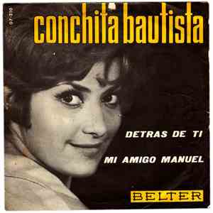 Conchita Bautista - Mi Amigo Manuel / Detrás De Ti download free