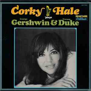 Corky Hale - Plays George Gershwin & Duke Vernon download free