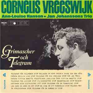 Cornelis Vreeswijk, Ann-Louise Hanson, Jan Johanssons Trio - Grimascher Och Telegram download free