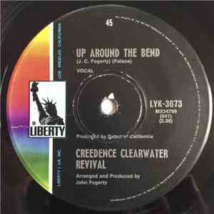 Creedence Clearwater Revival - Up Around The Bend / Run Through The Jungle download free