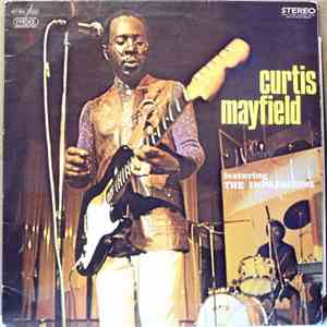 Curtis Mayfield Featuring The Impressions - Curtis Mayfield Featuring The Impressions download free
