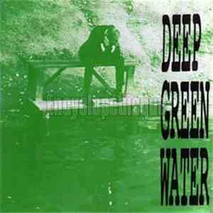 Deep Green Water - Confusion in my head download free