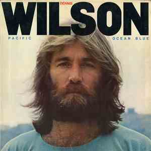Dennis Wilson  - Pacific Ocean Blue download free