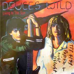 Deuces Wild  - Living In The Sun download free
