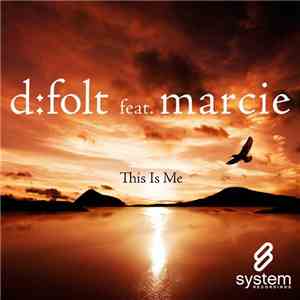 D:Folt feat. Marcie - This Is Me download free