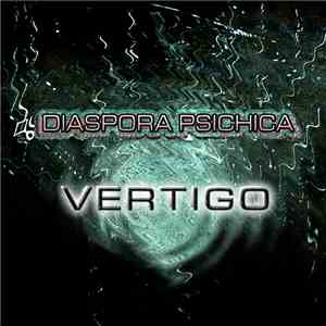 Diaspora Psichica - Vertigo download free