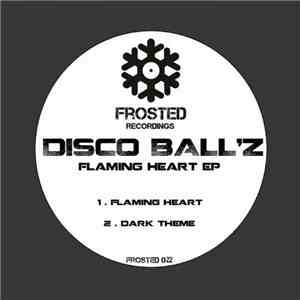 Disco Ball'z - Flaming Heart EP download free