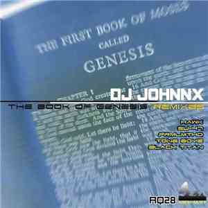Dj Johnnx - The Book Of Genesis (Remixes) download free