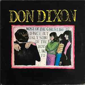 Don Dixon - Most Of The Girls Like To Dance But Only Some Of The Boys Like To download free