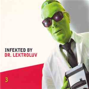 Dr. Lektroluv - Infekted By Dr. Lektroluv download free