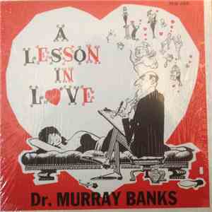 Dr. Murray Banks - A Lesson In Love download free