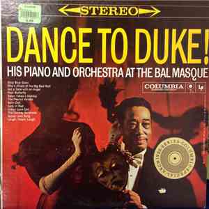 Duke Ellington - Dance To Duke! His Piano And Orchestra At The Bal Masque download free