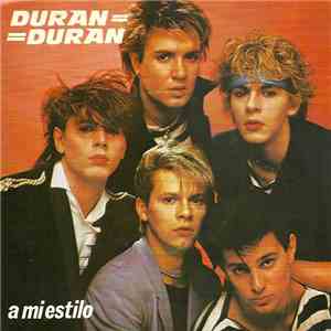 Duran Duran - A Mi Estilo download free