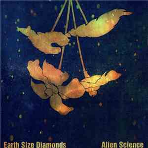 Earth Size Diamonds - Alien Science download free