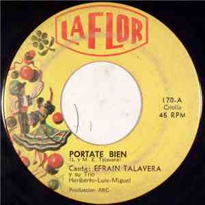 Efrain Talavera Y Su Trio - Portate Bien / Reindo Su Dolor download free