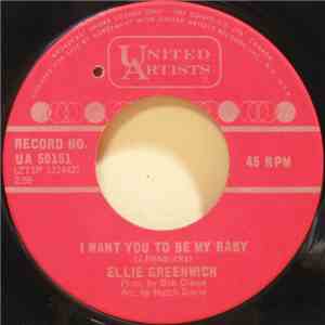 Ellie Greenwich - I Want You To Be My Baby download free