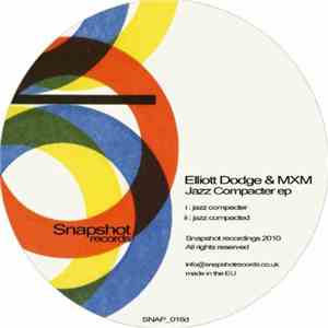 Elliott Dodge & MXM  - Jazz Compacter EP download free