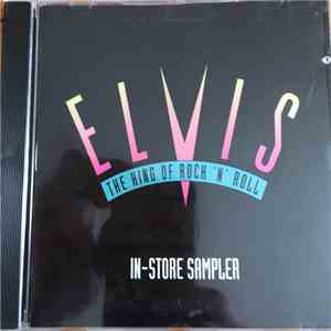 Elvis Presley - The King Of Rock 'N' Roll - In-Store Sampler download free