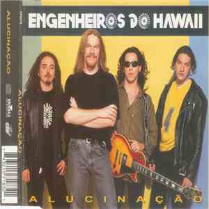 Engenheiros Do Hawaii - Alucinação download free