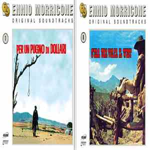 Ennio Morricone - Per un pugno di dollari / C'era una volta il west download free