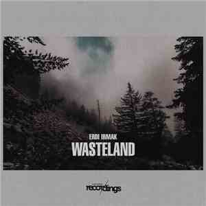 Erdi Irmak - Wasteland download free