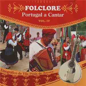 Etnográfico de Vila Praia de Âncora - Folclore - Portugal A Cantar (Vol. IV) download free