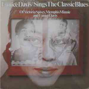 Eunice Davis - Sings The Classic Blues (Of Victoria Spivey, Memphis Minnie And Eunice Davis) download free
