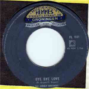 Everly Brothers, The - Bye Bye Love download free