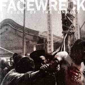 Facewreck  - Reign Of The Unholy download free
