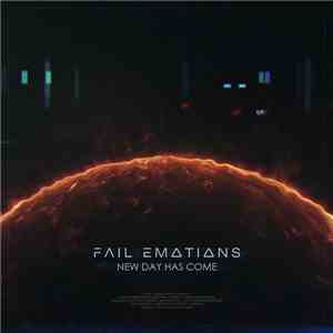 Fail Emotions - New Day Has Come download free