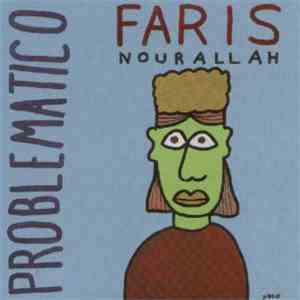 Faris Nourallah - Problematico download free