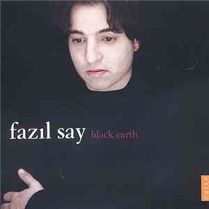 Fazıl Say - Black Earth download free