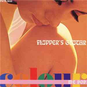 Flipper's Guitar - Colour Me Pop download free