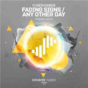 Forerunners - Fading Signs / Any Other Day download free
