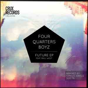 Four Quarters Boyz - Future EP download free