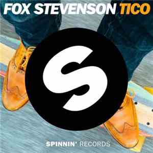 Fox Stevenson - Tico download free