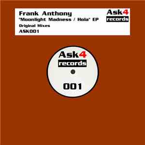 Frank Anthony - Moonlight Madness / Hola EP download free