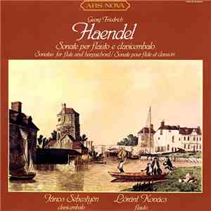 Georg Friedrich Haendel, Lóránt Kovács, János Sebestyén - Sonate Per Flauto E Clavicembalo download free
