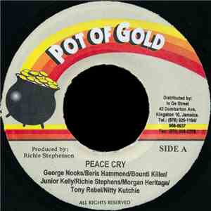 George Nooks / Beris Hammond / Bounti Killer / Junior Kelly / Richie Stephens / Morgan Heritage / Tony Rebel / Nitty Kutchie - Peace Cry download free