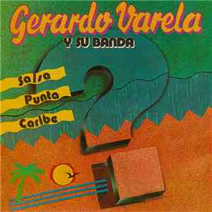 Gerardo Varela Y Su Banda - Gerardo Varela Y Su Banda download free