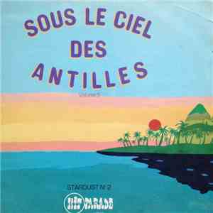 Gernand Donatien & Laurent Larode - Sous Le Ciel Des Antilles Vol. 3 download free