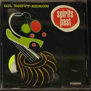 Gil Scott-Heron - Spirits Past download free