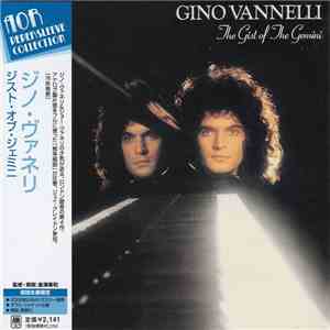 Gino Vannelli - The Gist Of The Gemini download free
