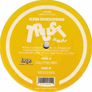 Glenn Underground - Trust (Remixes) download free
