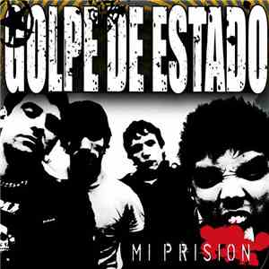 Golpe De Estado  - Mi Prision download free