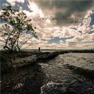 Goran Geto - Diving To Deep (Dub Techno Edition) download free