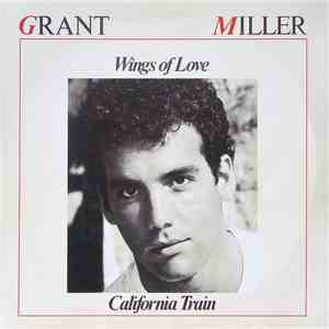 Grant Miller - Wings Of Love / California Train download free